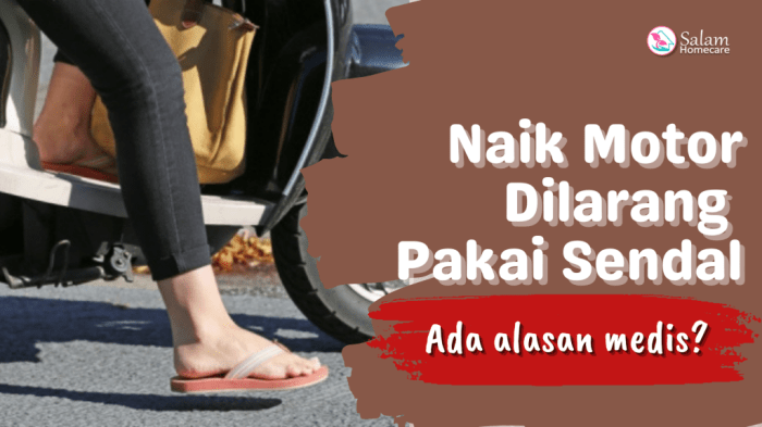 Alasan salah pakai sendal meski tahu