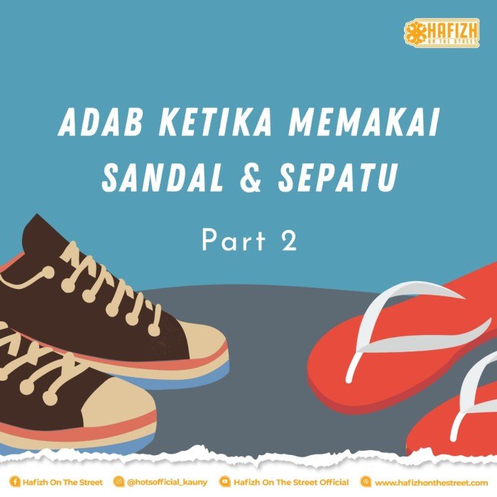 Alasan salah pakai sendal meski tahu