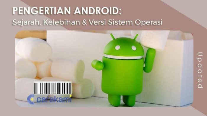 Perbedaan fitur android versi lama dan terbaru secara detail