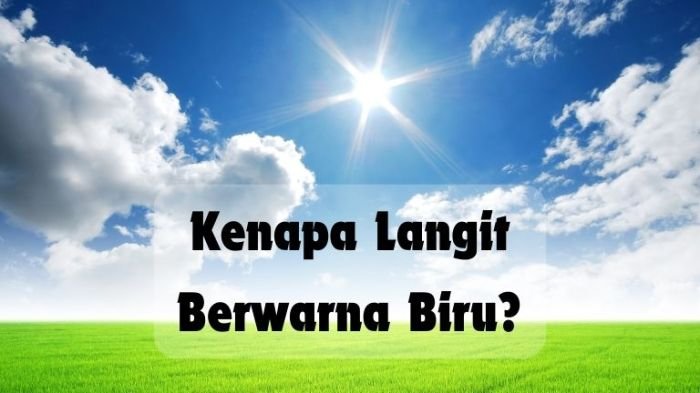 Alasan langit berwarna biru