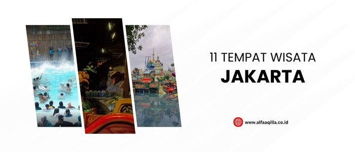 Tempat wisata populer dan seru di Jakarta